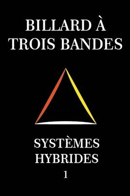 Billard  Trois Bandes - Systmes Hybrides 1 1