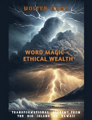 Word Magic = Ethical Wealth 1