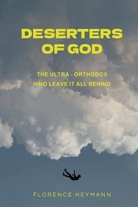 bokomslag Deserters of God
