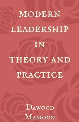 Modern Leadership in Theory and Practice 1