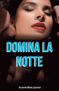 bokomslag Domina la Notte