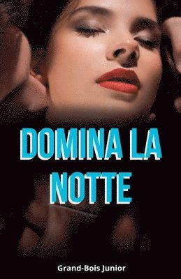 Domina la Notte 1