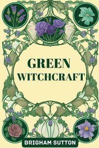 bokomslag Green Witchcraft