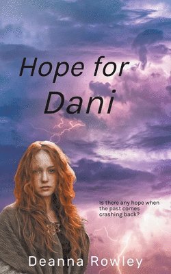 Deanna L Rowley - Hope for Dani, Häftad