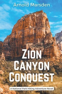 bokomslag Zion Canyon Conquest