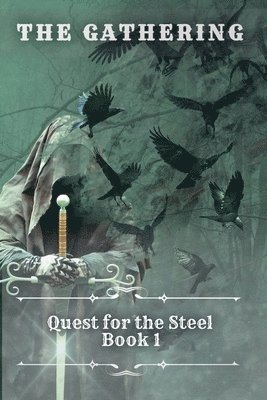 bokomslag The Gathering Quest for the Steel book 1