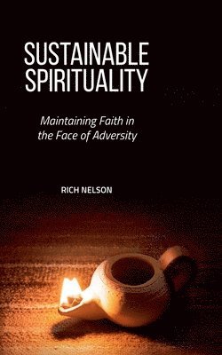 Rich Nelson - Sustainable Spirituality, Häftad