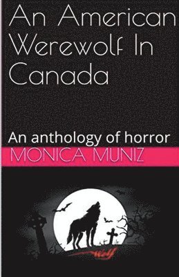 American Werewolf In Canada