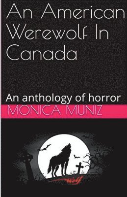 An American Werewolf In Canada 1