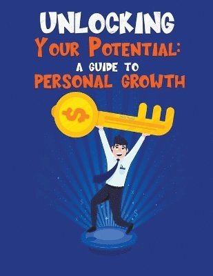 Unlocking Your Potential A guide to personal growth 1