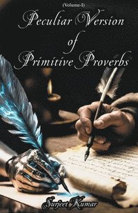 bokomslag Peculiar Version of Primitive Proverbs