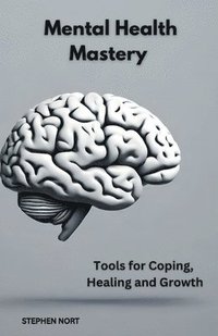 bokomslag Mental Health Mastery