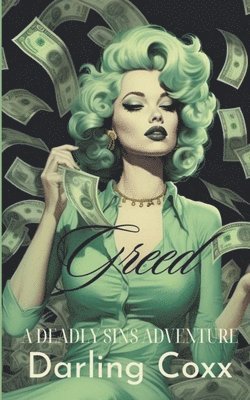 Darling Coxx - Greed, Häftad