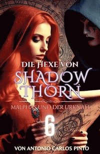 bokomslag Die Hexe von Shadowthorn