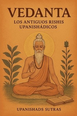 Upanishads Sutras - Vedanta, Häftad