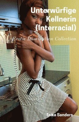 bokomslag Unterwürfige Kellnerin (Interracial)