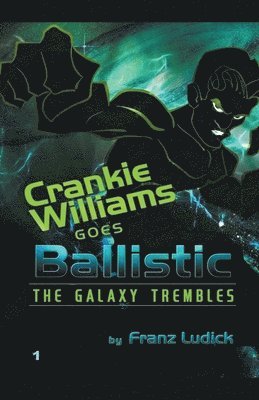 bokomslag Crankie Williams Goes Balistic