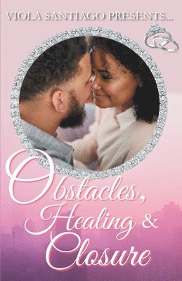 bokomslag Obstacles, Healing and Closure