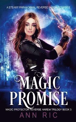 bokomslag Magic Promise - A Steamy Paranormal Reverse Harem Romance