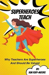 bokomslag Superheroes Teach