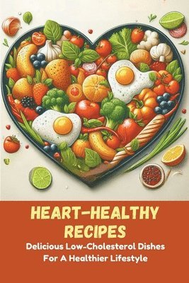 Heart-Healthy Recipes 1