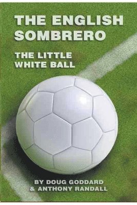 bokomslag English Sombrero (Little White Ball)
