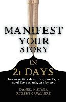 bokomslag Manifest Your Story in 21 Days