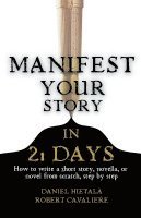 bokomslag Manifest Your Story in 21 Days