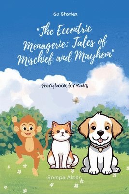 bokomslag The Eccentric Menagerie: Tales of Mischief and Mayhem