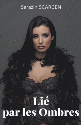 bokomslag Lié par les Ombres