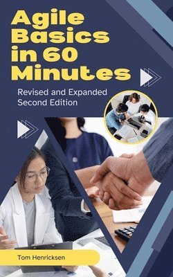 Agile Basics in 60 Minutes - 2nd Edition