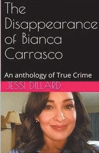 bokomslag The Disappearance of Bianca Carrasco