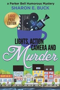 bokomslag Lights, Action, Camera and Murder - LARGE PRINT