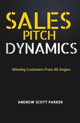 bokomslag Sales Pitch Dynamics