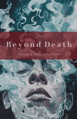 Benak - Beyond Death, Häftad