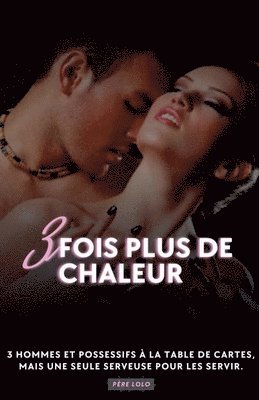 Père Lolo - 3 fois plus de chaleur, Häftad