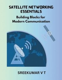 bokomslag Satellite Networking Essentials