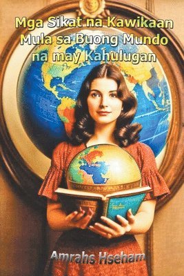 bokomslag Mga Sikat na Kawikaan Mula sa Buong Mundo na may Kahulugan