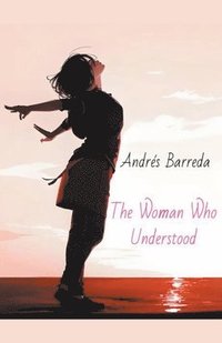 bokomslag The Woman Who Understood
