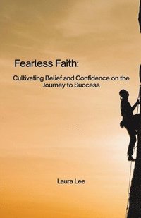 bokomslag Fearless Faith