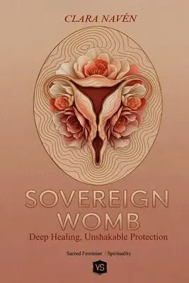 Clara Navén - Sovereign Womb, Häftad. Tillgänglighet: Lägg i varukorg