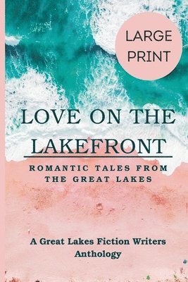 Barbara Howard, Chrissy Hartmann, Christy Eberling - Love on the Lakefront, Häftad