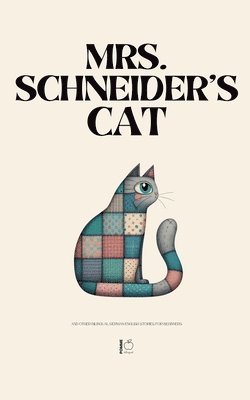 bokomslag Mrs. Schneider's Cat And Other Bilingual German-English Stories for Beginners