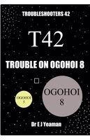 E J Yeaman - Trouble on Ogohoi 8, Häftad
