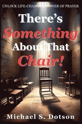 There's Something About That Chair! 1