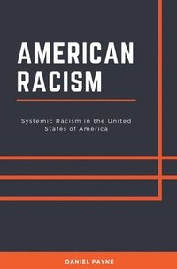 bokomslag American Racism