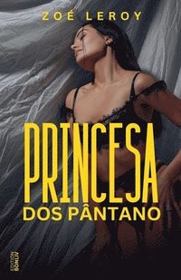 bokomslag Princesa dos Pntano