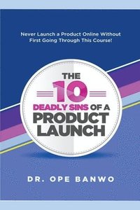 bokomslag 10 Deadly Sins Of a Product Launch