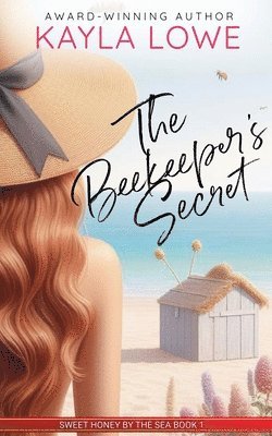 Kayla Lowe - Beekeeper's Secret, Häftad