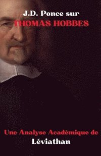 bokomslag J.D. Ponce sur Thomas Hobbes: Une Analyse Académique de Léviathan